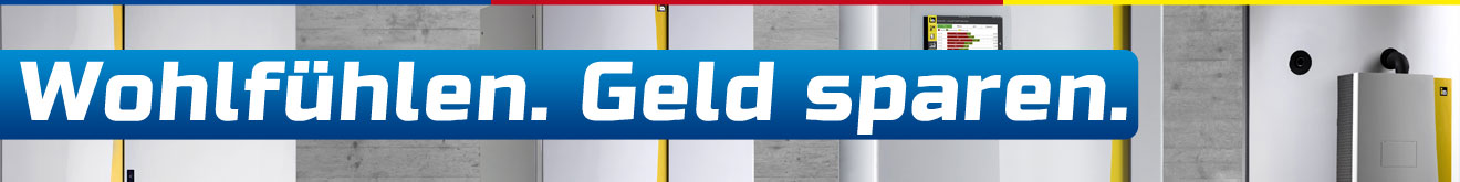 Wohlfühlen. Geld sparen.